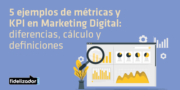 Métricas y KPI